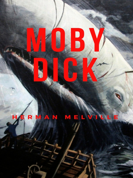 Title details for Moby Dick by Herman Melville - Available